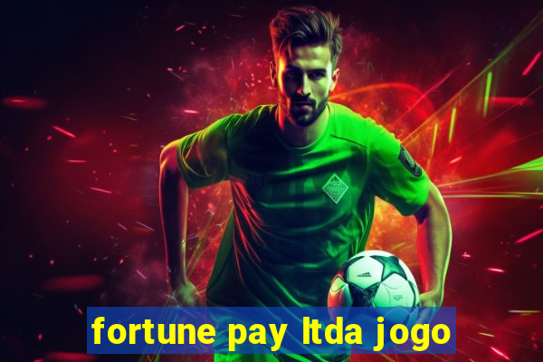 fortune pay ltda jogo